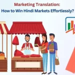 Marketing Translations-How to Win Hindi Markets