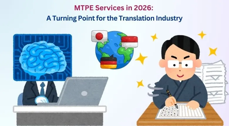 MTPE Services in 2026: A Turning Point for the Translation Industry