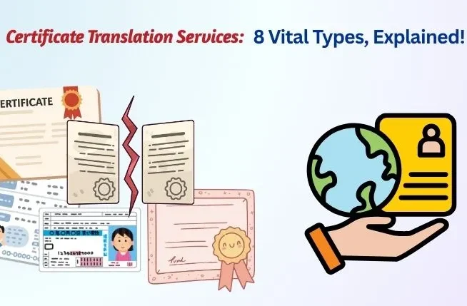 Certificate Translation Services-8 Vital Types, Explained