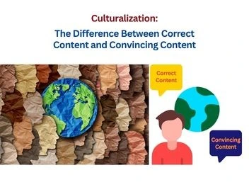 Culturalization-The Difference Between Correct and Convincing Content