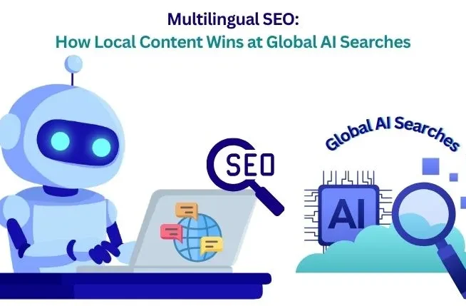 Multilingual SEO_How Local Content Wins at Global AI Searches