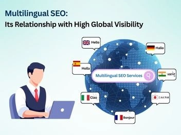 Multilingual SEO and Its Relationship with High Global Visibility