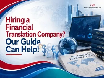 Hiring a Financial Translation Company? Our Guide Can Help!