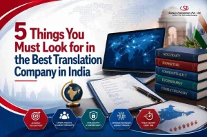 5 Things You Must Look for in the Best Translation Company in India