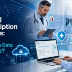Medical Transcription Is Your Healthcare